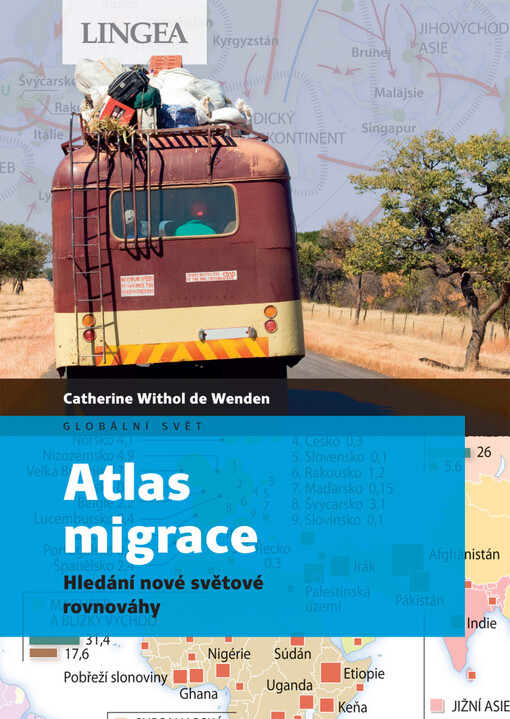 Atlas migrace : hledání nové světové rovnováhy