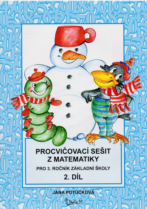 Procvičovací sešit z matematiky pro 3. ročník základní školy. 2. díl