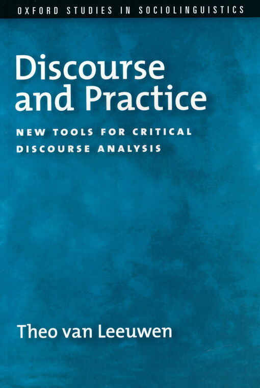 Discourse and practice : new tools for critical discourse analysis