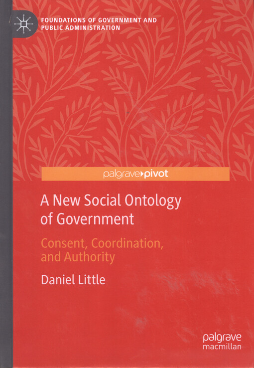 A new social ontology of government : consent, coordination, and authority