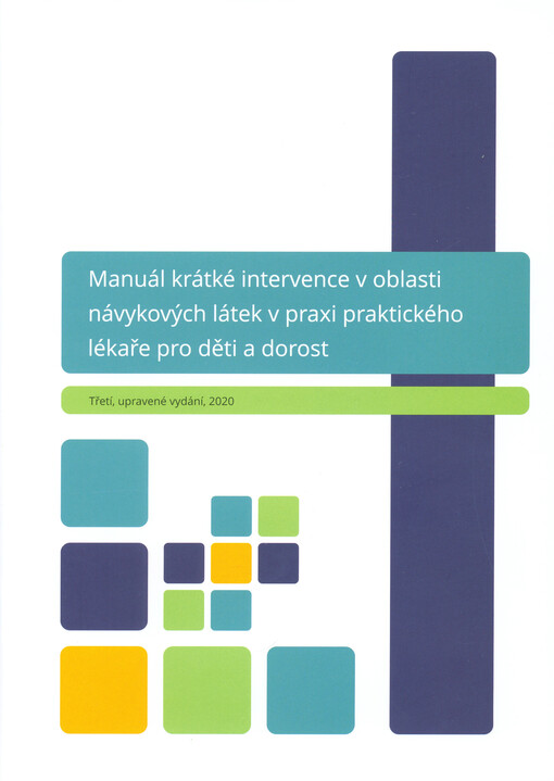 Manuál krátké intervence v oblasti návykových látek v praxi praktického lékaře pro děti a dorost