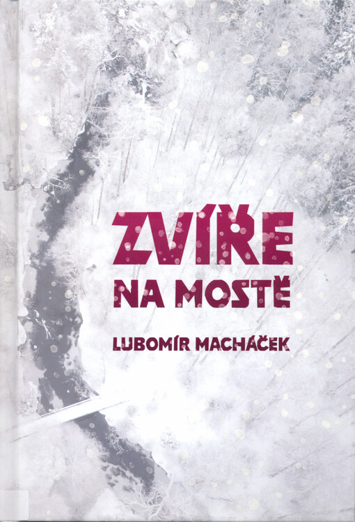 Zvíře na mostě