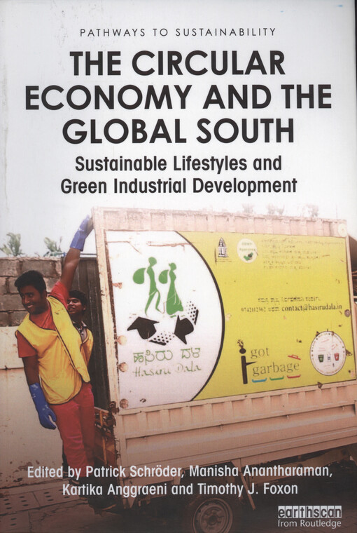 The circular economy and the global south : sustainable lifestyles and green industrial development