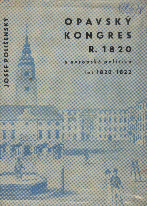 Opavský kongres roku 1820 a evropská politika let 1820-1822