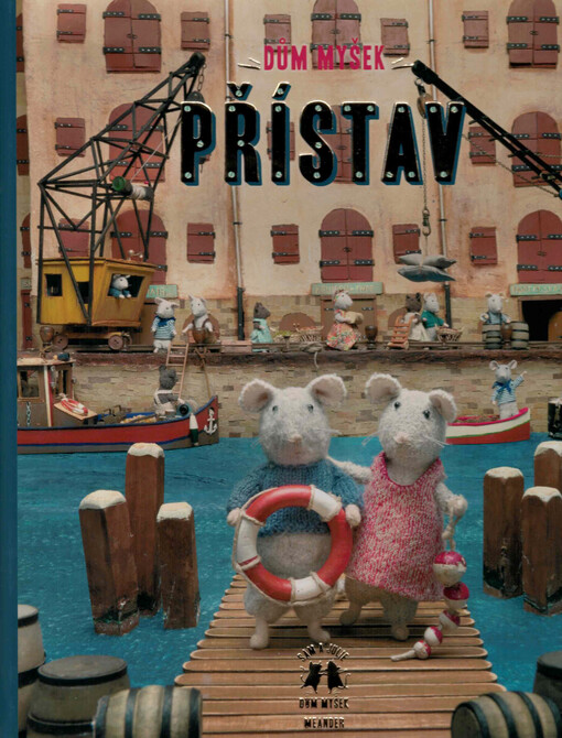 Dům myšek. Přístav