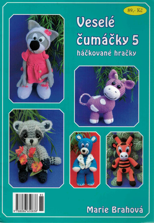 Veselé čumáčky :háčkované hračky /Marie Brahová, 5. díl