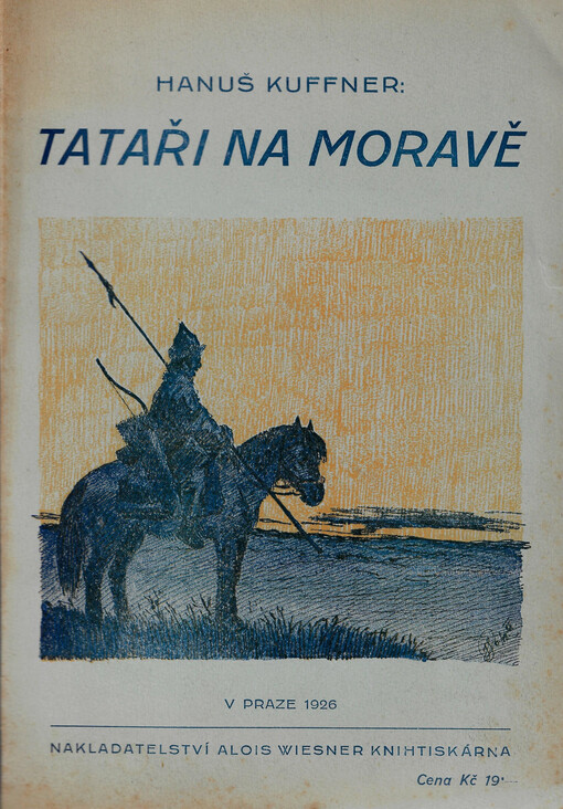 Tataři na Moravě : byla či nebyla bitva u Olomouce?