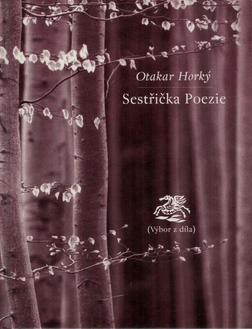 Sestřička Poezie : (výbor z díla)