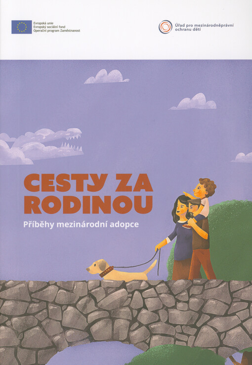 Cesty za rodinou : příběhy mezinárodní adopce