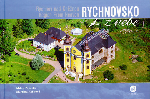 Rychnovsko z nebe = Rychnov nad Kněžnou Region from heaven