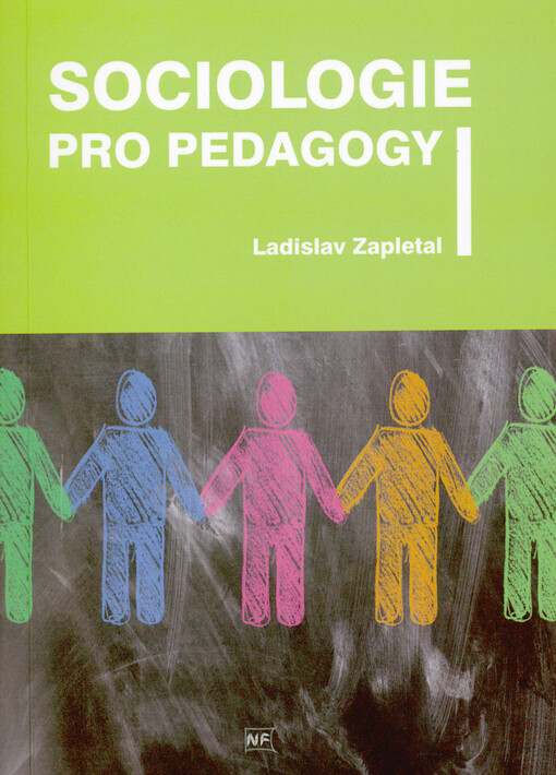 Sociologie pro pedagogy : (základní studijní texty ze sociologie a sociálních patologií)