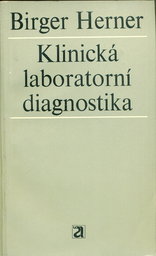 Klinická laboratorní diagnostika : principy a použití chemických laboratorních zkoušek