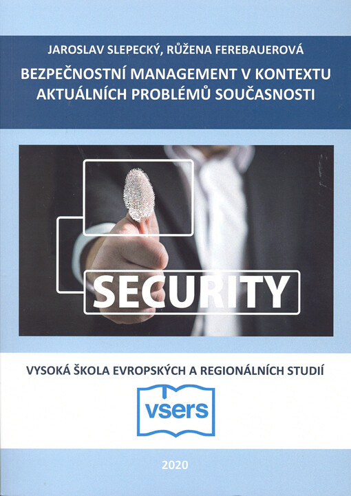 Bezpečnostní management v kontextu aktuálních problémů současnosti