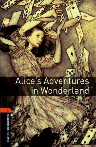New Oxford Bookworms Library 2 Alice´s Adventures in Wonderland - 	CAROLL, L. 