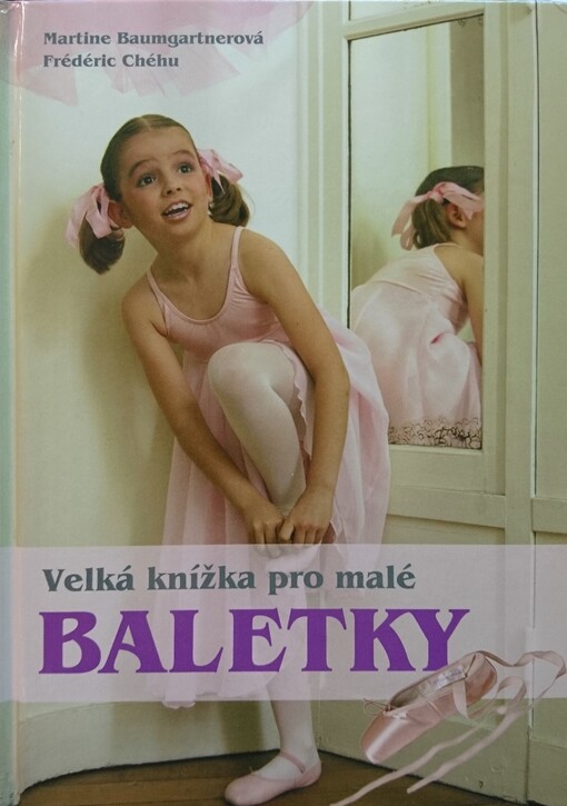 Velká knížka pro malé baletky