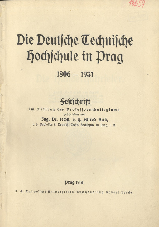 Deutsche Technische Hochschule in Prag 1806-1931: festschrift des Professorenkollegiums geschrieben