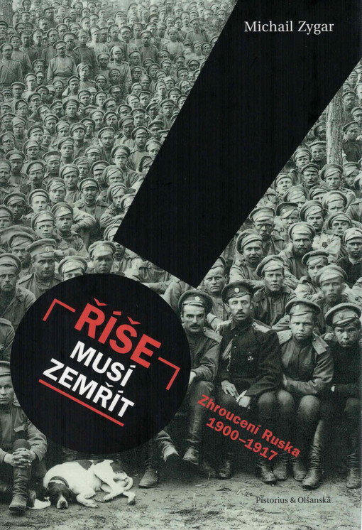 Říše musí zemřít : zhroucení Ruska 1900-1917