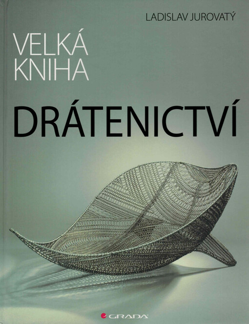 Velká kniha drátenictví