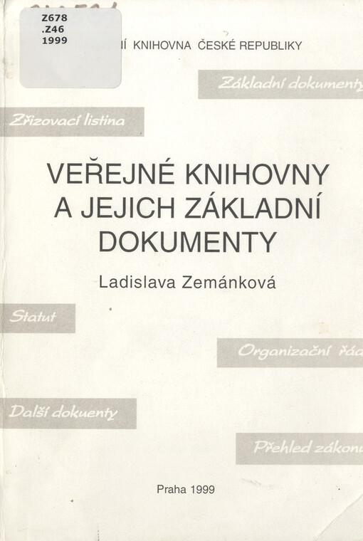 Veřejné knihovny a jejich základní dokumenty: legislativa a řízení veřejných knihoven