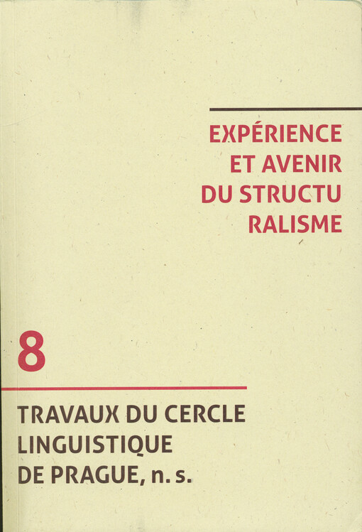 Expérience et avenir du structuralisme = Vergangenheit und Zukunft des Strukturalismus = Past and prospects of structuralism