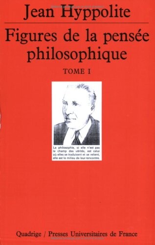 Figures de la pensée philosophique : écrits 1931-1968. Tome 2