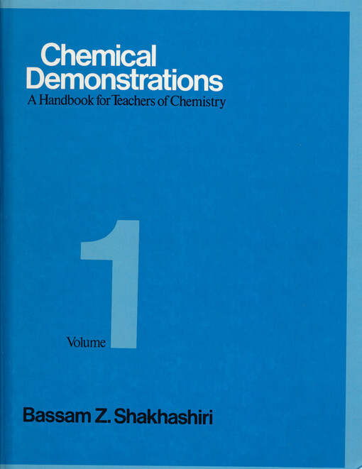 Chemical demonstrations : a handbook for teachers of chemistry. Volume 1