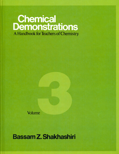 Chemical demonstrations : a handbook for teachers of chemistry. Volume 3