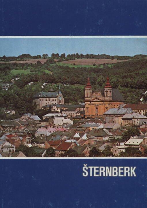 Šternberk : historie, současnost, perspektivy