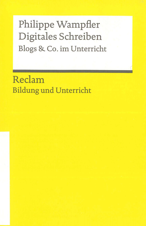 Digitales Schreiben : Blogs & Co. im Unterricht
