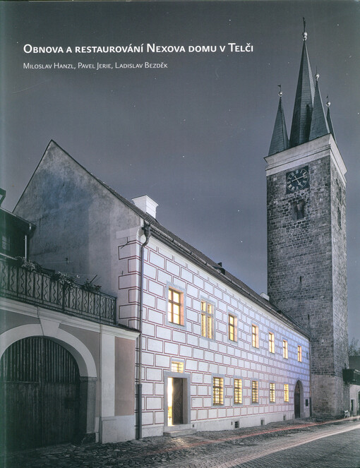 Obnova a restaurování Nexova domu v Telči