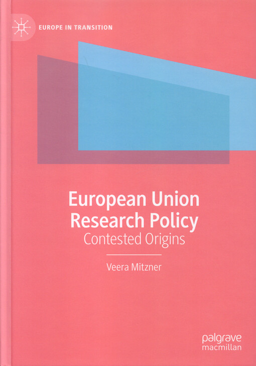 European Union research policy: contested origins