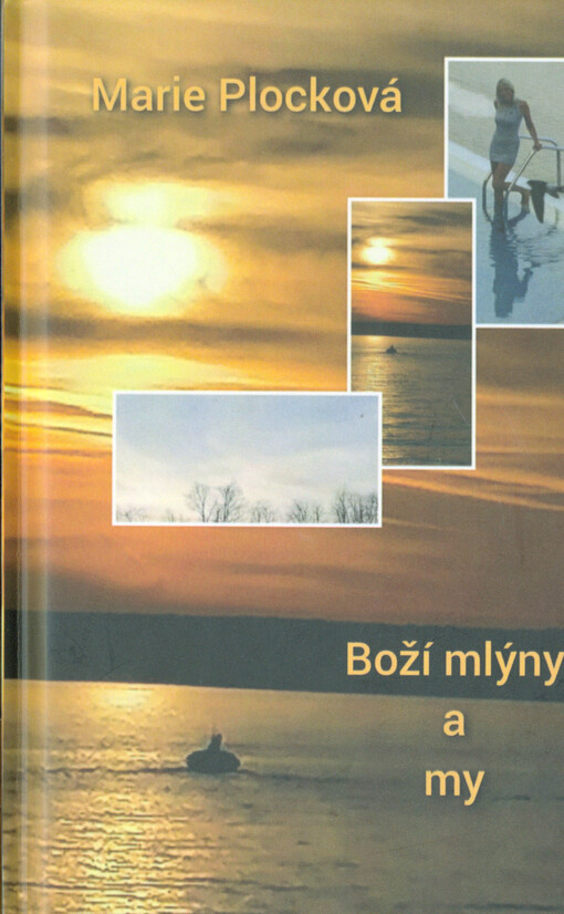 Boží mlýny a my