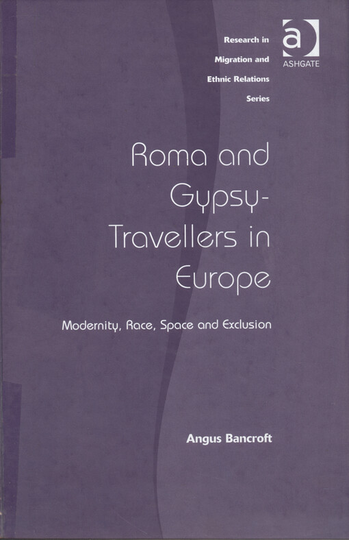 Roma and gypsy-travellers in Europe : modernity, race, space and exclusion