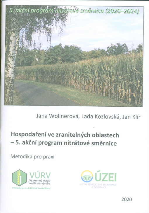 Hospodaření ve zranitelných oblastech : 5. akční program nitrátové směrnice : metodika pro praxi