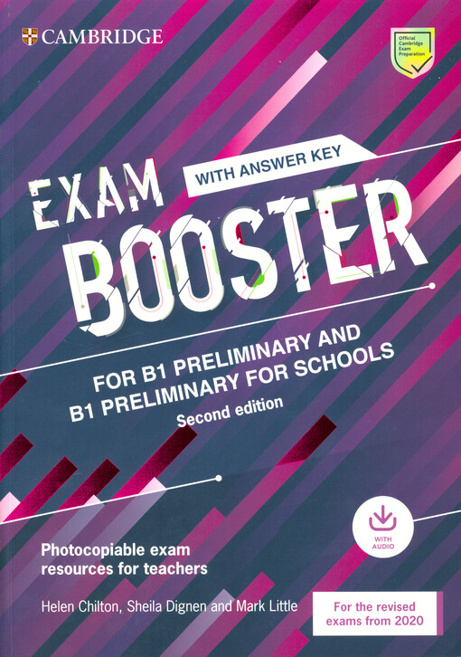 Exam booster for B1 preliminary and B1 preliminary for schools : with answer key