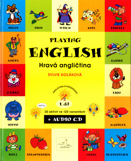 Playing English = Hravá angličtina : 20 aktivit ve 120 variantách, Díl 1 učebnice