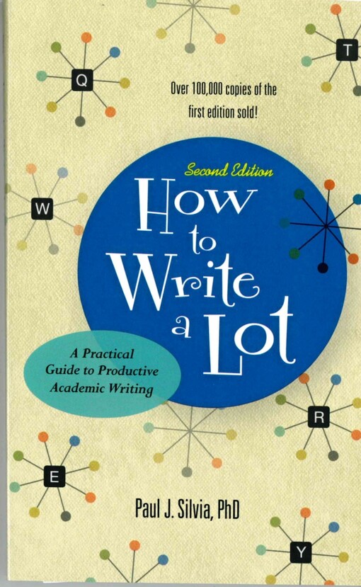 How to write a lot : a practical guide to productive academic writing