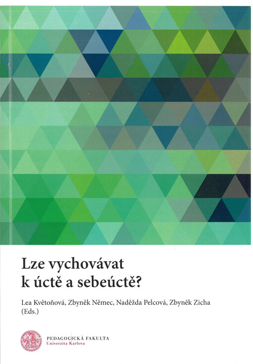 Lze vychovávat k úctě a sebeúctě?