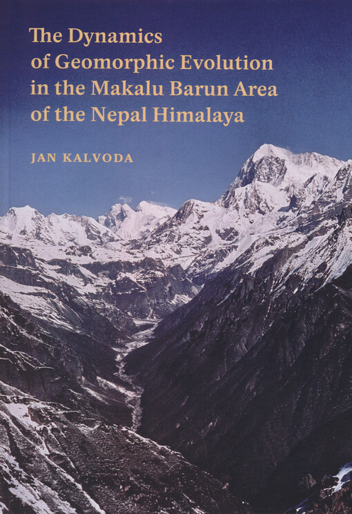 The dynamics of geomorphic evolution in the Makalu Barun area of the Nepal Himalaya