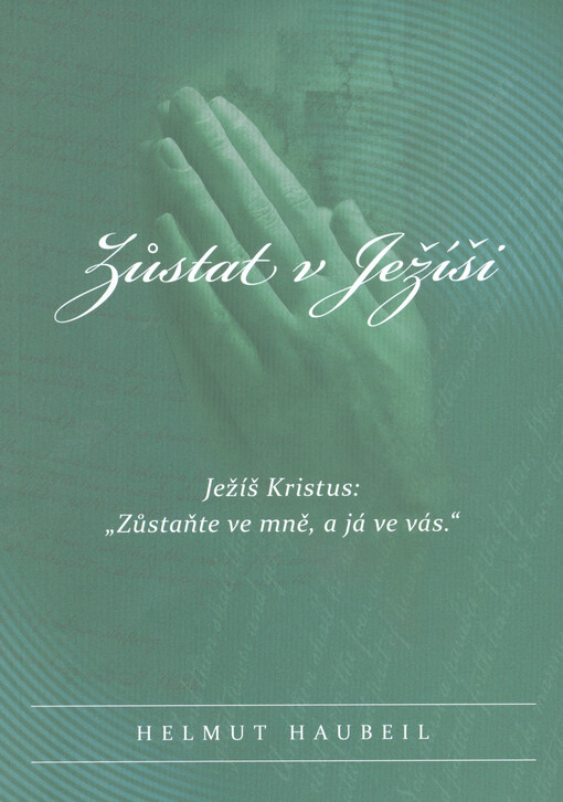 Zůstat v Ježíši