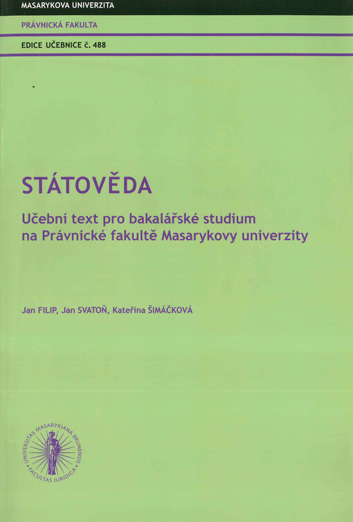 Státověda :učební text pro bakalářské studium na Právnické fakultě Masarykovy univerzity