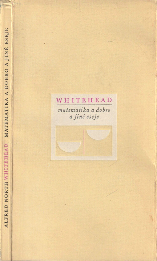 Matematika a dobro a jiné eseje