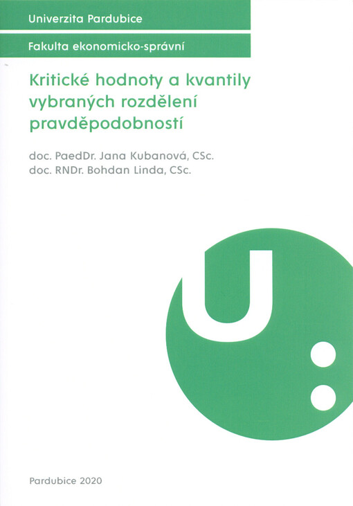 Kritické hodnoty a kvantily vybraných rozdělení pravděpodobností