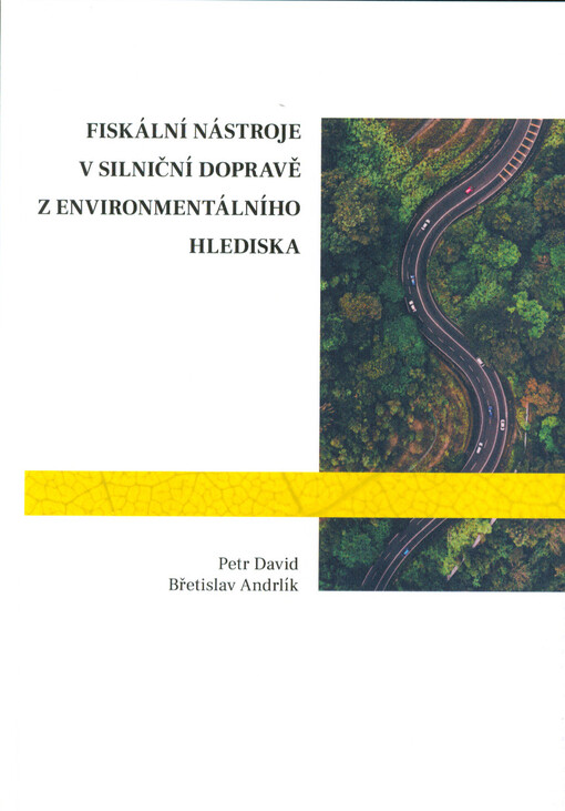Fiskální nástroje v silniční dopravě z environmentálního hlediska