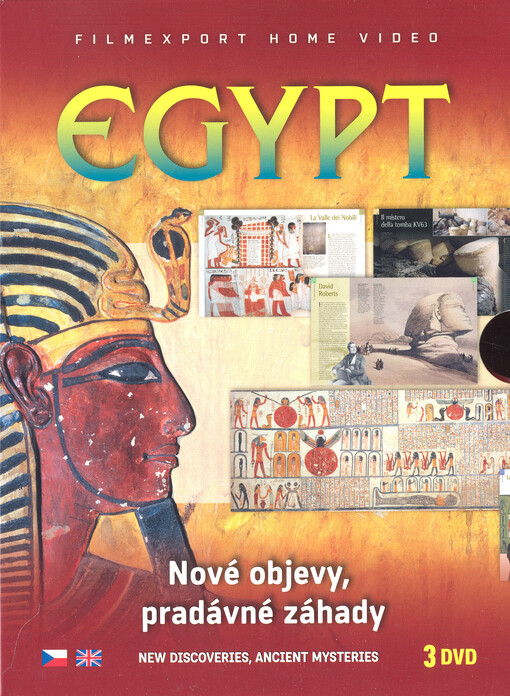Egypt : nové objevy, pradávné záhady = New discoveries, ancient mysteries