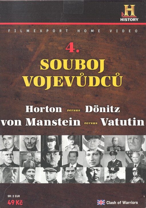 Souboj vojevůdců 4. Horton versus Dönitz, von Manstein versus Vatutin