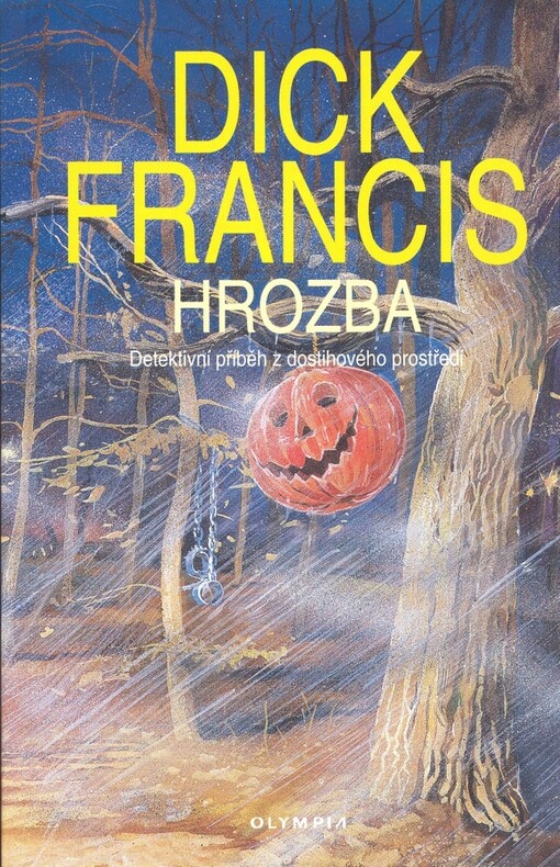 Hrozba : detektivní příběh z dostihového prostředí, Vyd. 3.