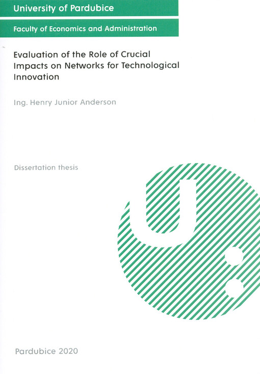 Evaluation of the role of crucial impacts on networks for technological innovation : dissertation thesis