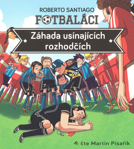 Fotbaláci. Záhada usínajících rozhodčích