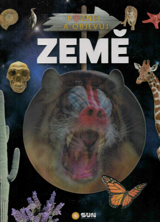 Země : vše, co chceš vědět o naší planetě